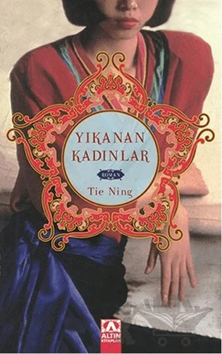 Yıkanan Kadınlar – Tie Ning – Altın Kitaplar kitap kapağı