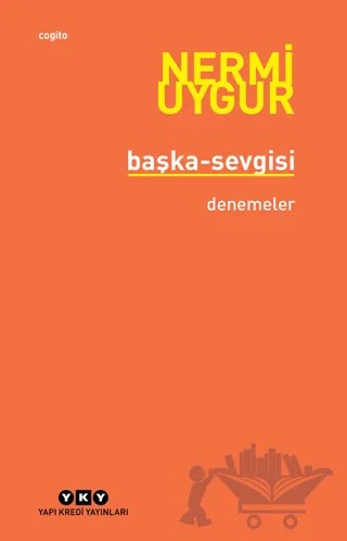 Başka-Sevgisi – Nermi Uygur – Yapı Kredi Yayınları kitap kapağı