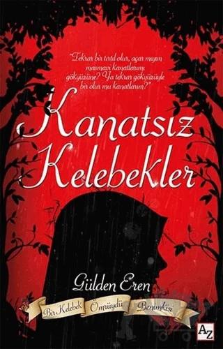 Kanatsız Kelebekler