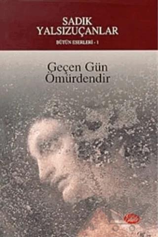 Geçen Gün Ömürdendir