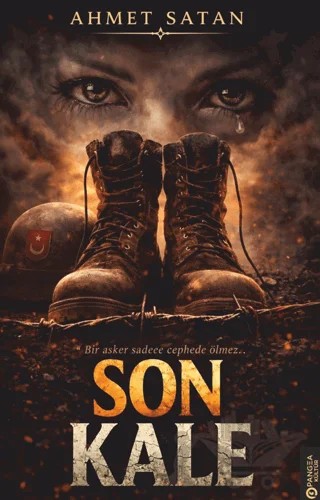 Son Kale – Ahmet Satan – Pangea Kültür Yayınları kitap kapağı