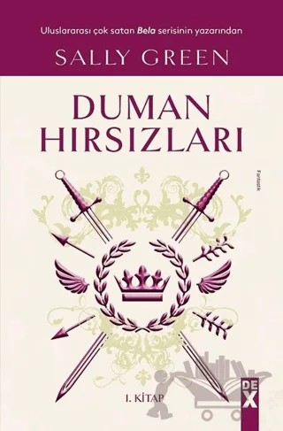 Duman Hırsızları – Sally Green – Dex Yayınevi kitap kapağı