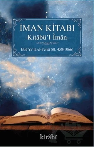 İman Kitabı - Kitabü'l İman – Ebu Yala el-Ferra – Kitabi Yayınevi kitap kapağı