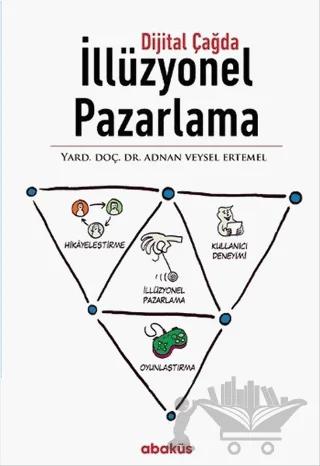 Dijital Çağda İllüzyonel Pazarlama
