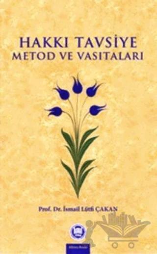 Hakkı Tavsiye Metod ve Vasıtaları
