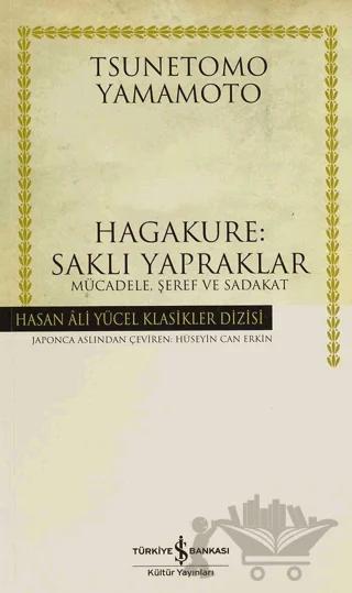 Hagakure: Saklı Yapraklar Mücadele, Şeref ve Sadakat
