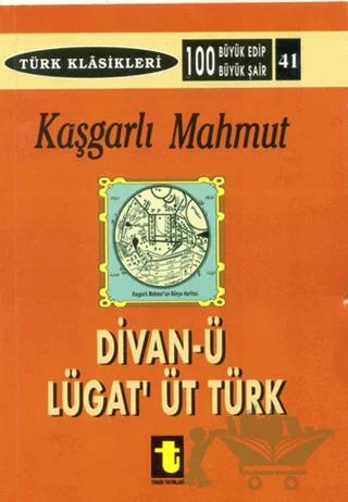 Kaşgarlı Mahmud ve Divan-ı Lugat-it Türk