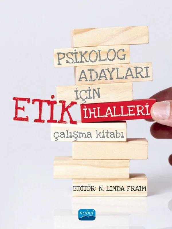 Psikolog Adayları İçin Etik İhlalleri Çalışma Kitabı