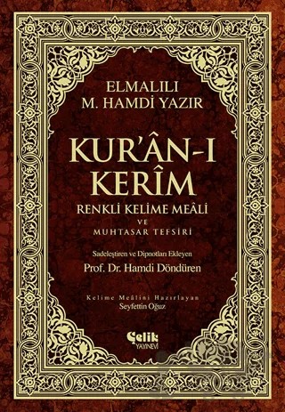 Kur’an-ı Kerim Renkli Kelime Meali ve Muhtasar Tefsiri (Ciltli, Şamua, Rahle Boy) – Elmalılı Muhammed Hamdi Yazır – Çelik Yayınevi kitap kapağı