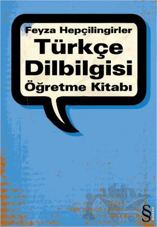 Türkçe Dilbilgisi Öğretme Kitabı – Feyza Hepçilingirler – Everest Yayınları kitap kapağı