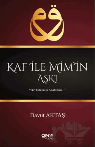 Kaf İle Mim’in Aşkı