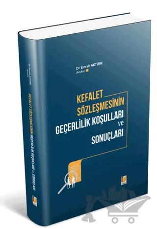 Kefalet Sözleşmesinin Geçerlilik Koşulları ve Sonuçları – Emrah Aktürk – Adalet Yayınevi kitap kapağı