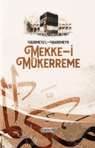 Hürmetü'l - Haremeyn - Mekke-i Mükerreme