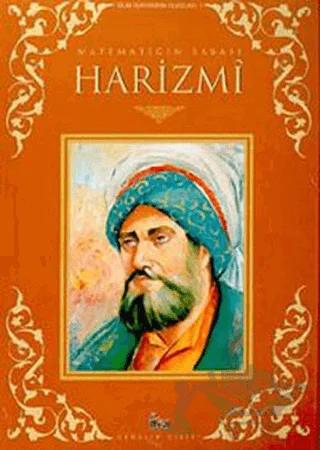 Matematiğin Babası El-Harizmi