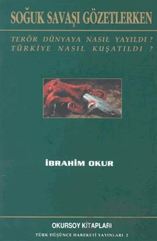 Soğuk Savaşı Gözetlerken