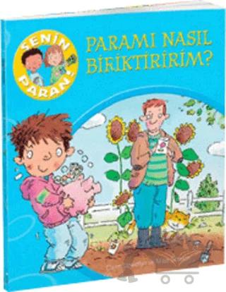 Senin Paran Serisi - Paramı Nasıl Biriktiririm?