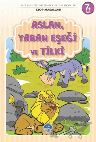 Aslan, Yaban Eşeği ve Tilki - Ezop Masalları – Mehmet Orhan – Martı Çocuk Yayınları kitap kapağı