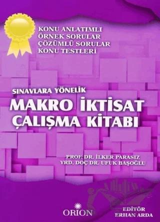 Makro İktisat Çalışma Kitabı – İlker Parasız, Ufuk Başoğlu – Orion Kitabevi kitap kapağı