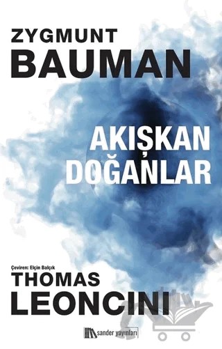 Akışkan Doğanlar – Thomas Leoncini, Zygmunt Bauman – Sander Yayınları kitap kapağı