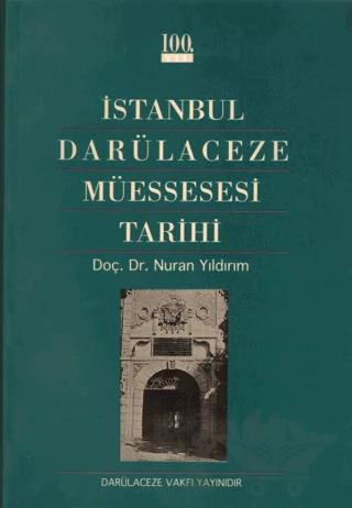İstanbul Darülaceze Müessesesi Tarihi