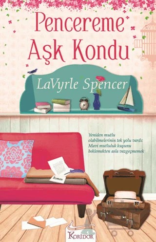 Pencereme Aşk Kondu – Lavyrle Spencer – Koridor Yayıncılık kitap kapağı