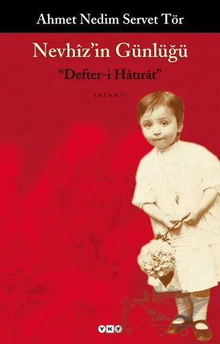 Nevhiz’in Günlüğü "Defter-i Hatırat"