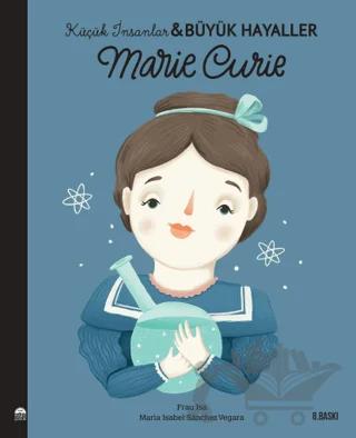 Marie Curie - Küçük İnsanlar ve Büyük Hayaller