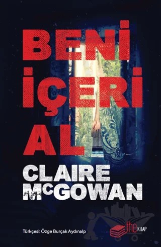 Beni İçeri Al – Claire McGowan – The Kitap kitap kapağı