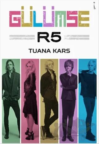 Gülümse R5 – Başak Tuana Kars – İkinci Adam Yayınları kitap kapağı