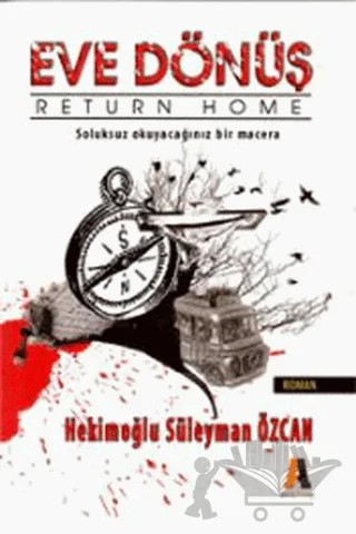 Eve Dönüş – Hekimoğlu Süleyman Özcan – Akis Kitap kitap kapağı