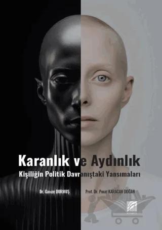 Karanlık Ve Aydınlık Kişiliğin Politik Davranıştaki Yansımaları