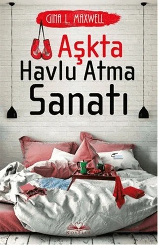 Aşkta Havlu Atma Sanatı – Gina L. Maxwell – Novella kitap kapağı