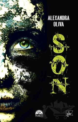 Son – Alexandra Oliva – Martı Yayınları kitap kapağı