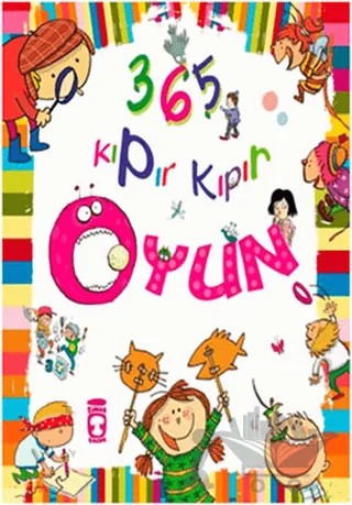 365 Kıpır Kıpır Oyun – Isabelle Bertrand, Sophie de Mullenheim – Timaş Çocuk kitap kapağı