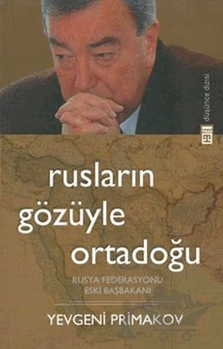 Rusların Gözüyle Ortadoğu – Yevgeny Primakov – Timaş Yayınları kitap kapağı