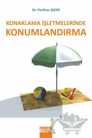 Konaklama İşletmelerinde Konumlandırma