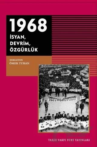 1968 - İsyan Devrim Özgürlük