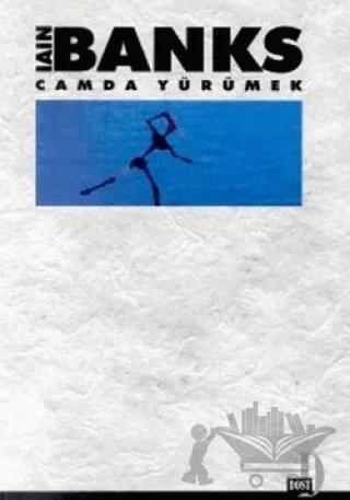 Camda Yürümek
