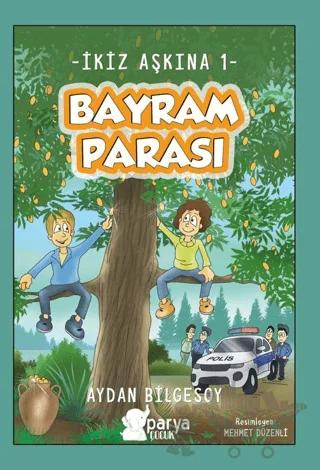 İkiz Aşkına 1 - Bayram Parası