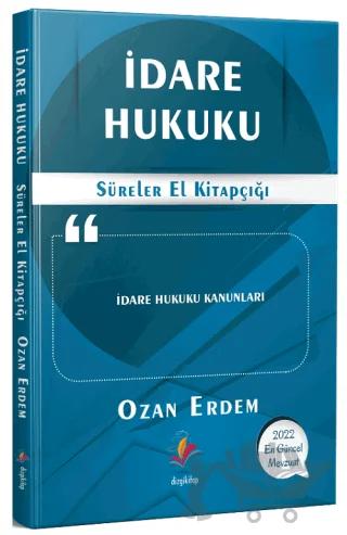 İdare Hukuku - Süreler El Kitapçığı