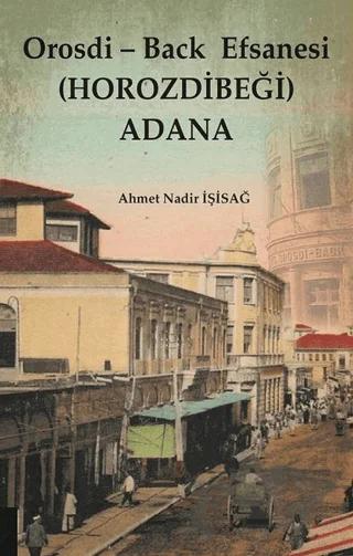 Orosdi - Back Efsanesi (Horozdibeği) Adana