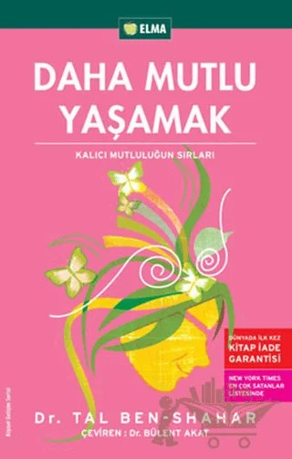 Daha Mutlu Yaşamak – Tal Ben - Shahar – ELMA Yayınevi kitap kapağı
