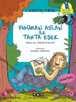Figüran Aslan İle Tahta Eşek