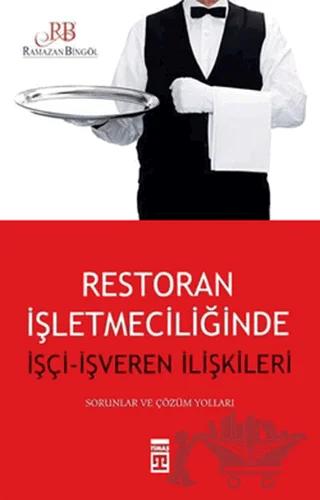 Restoran İşletmeciliğinde İşçi - İşveren İlişkileri