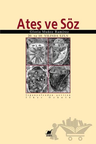 Ateş ve Söz – Gloria Munoz Ramirez – Ayrıntı Yayınları kitap kapağı