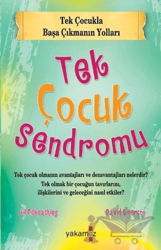 Tek Çocuk Sendromu