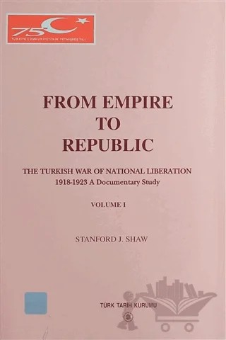 From Empire to Republic (5 Cilt Takım) – Stanford J. Shaw – Türk Tarih Kurumu Yayınları kitap kapağı