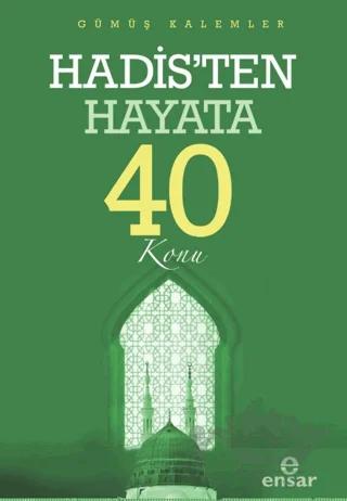 Hadis’ten Hayata 40 Konu