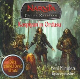 Narnia Günlükleri Prens Kaspiyan Kaspiyan’ın Ordusu