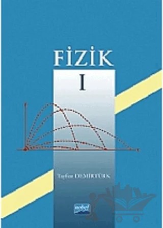 Fizik 1 – Tayfun Demirtürk – Nobel Akademik Yayıncılık kitap kapağı